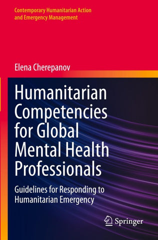Humanitarian Competencies for Global Mental Health Professionals