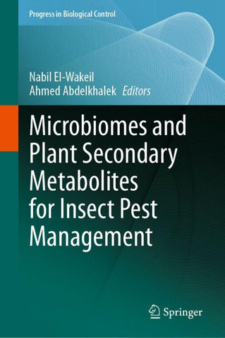 Microbiomes and Plant Secondary Metabolites for Insect Pest Management