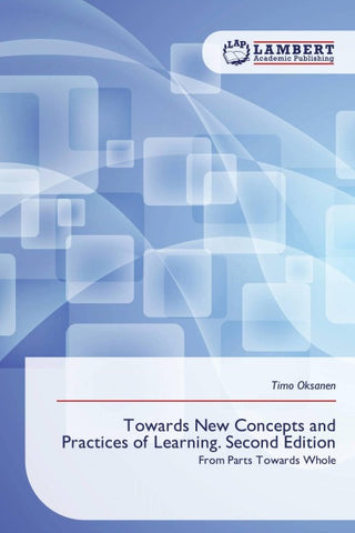 Towards New Concepts and Practices of Learning. Second Edition
