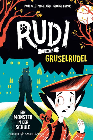 Rudi und das Gruselrudel − Ein Monster in der Schule