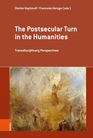 The Postsecular Turn in the Humanities