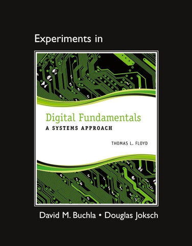 Lab Manual for Digital Fundamentals: A Systems Approach