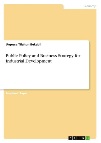 Public Policy and Business Strategy for Industrial Development