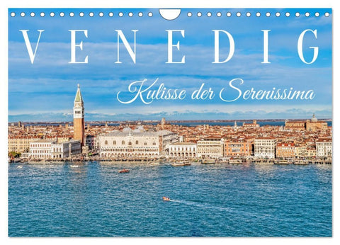 Venedig - Kulisse der Serenissima (Wandkalender 2026 DIN A4 quer), CALVENDO Monatskalender