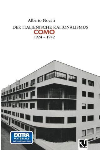 Der Italienische Rationalismus: Architektur in Como 1924 – 1942
