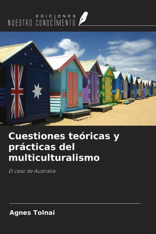 Cuestiones teóricas y prácticas del multiculturalismo