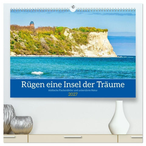 Rügen eine Insel der Träume (hochwertiger Premium Wandkalender 2027 DIN A2 quer), Kunstdruck in Hochglanz