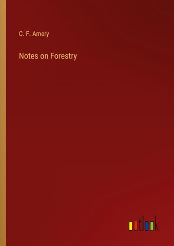 Notes on Forestry
