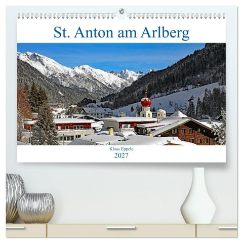 St. Anton am Arlberg (hochwertiger Premium Wandkalender 2027 DIN A2 quer), Kunstdruck in Hochglanz