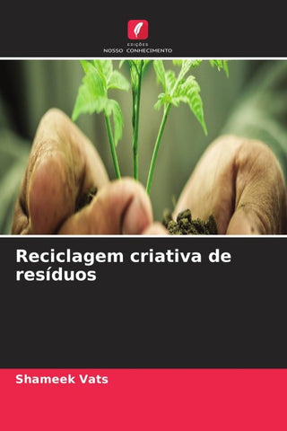Reciclagem criativa de resíduos