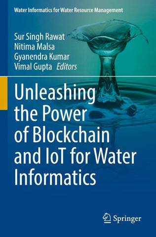 Unleashing the Power of Blockchain and IoT for Water Informatics