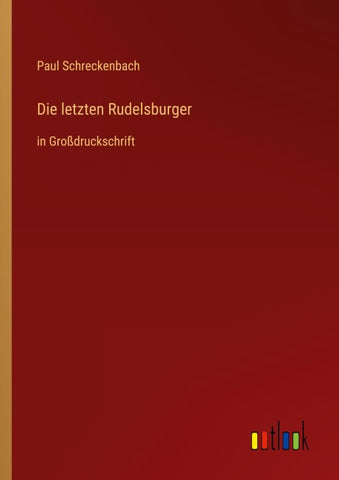 Die letzten Rudelsburger
