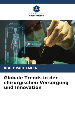 Globale Trends in der chirurgischen Versorgung und Innovation
