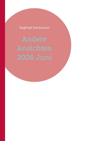 Andere Ansichten 2026 Juni