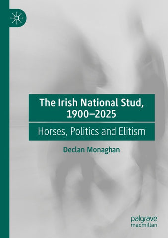 The Irish National Stud, 1900-2025