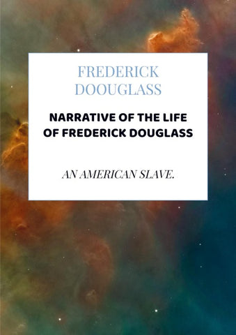 Narrative of the life of Frederick Douglass