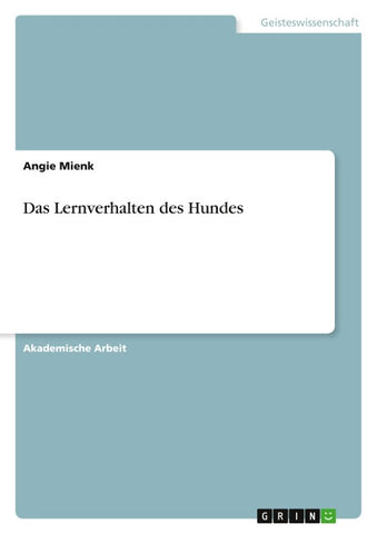 Das Lernverhalten des Hundes