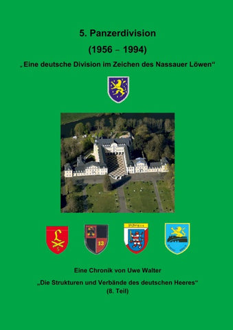 Die 5. Panzerdivision (1956-1994) "Eine deutsche Division im Zeichen des Nassauer Löwen"