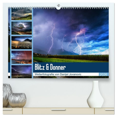 Blitz & Donner (hochwertiger Premium Wandkalender 2026 DIN A2 quer), Kunstdruck in Hochglanz