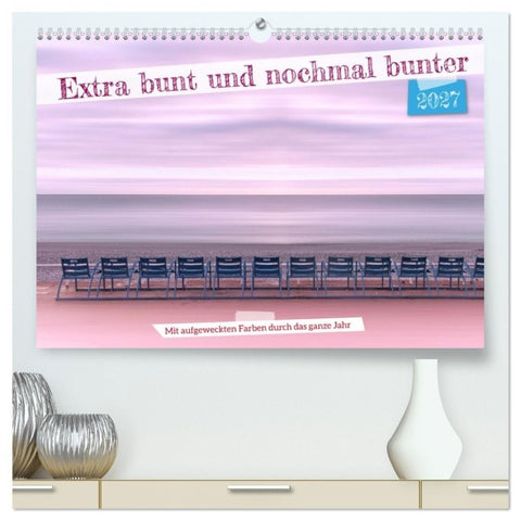 Extra bunt und nochmal bunter (hochwertiger Premium Wandkalender 2027 DIN A2 quer), Kunstdruck in Hochglanz