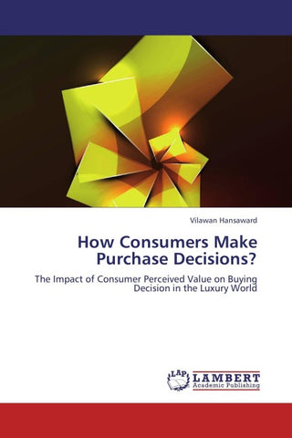 How Consumers Make Purchase Decisions?