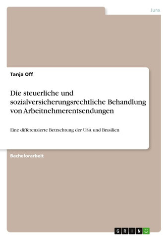 Die steuerliche und sozialversicherungsrechtliche Behandlung von Arbeitnehmerentsendungen