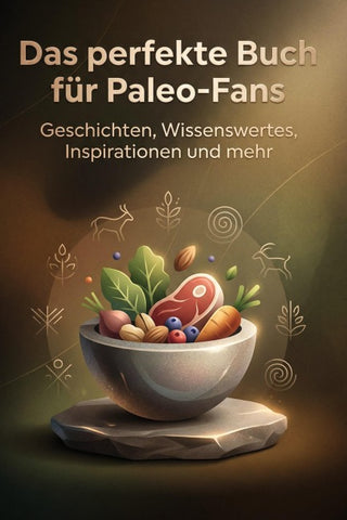 Das perfekte Buch für Paleo-Fans