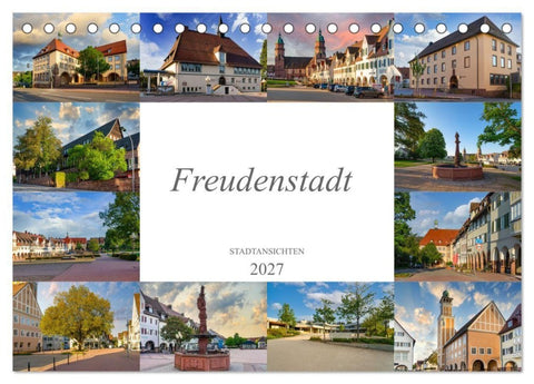 Freudenstadt Stadtansichten (Tischkalender 2027 DIN A5 quer), CALVENDO Monatskalender