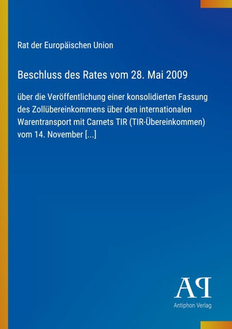 Beschluss des Rates vom 28. Mai 2009