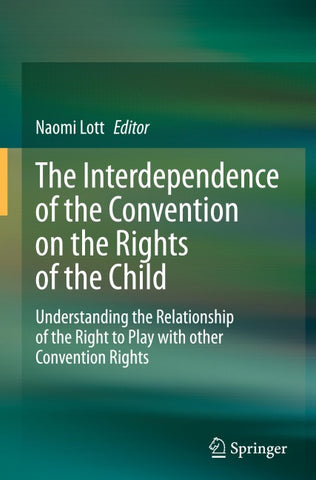 The Interdependence of the Convention on the Rights of the Child