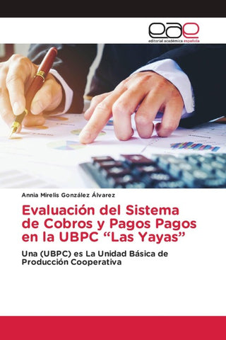 Evaluación del Sistema de Cobros y Pagos Pagos en la UBPC "Las Yayas"