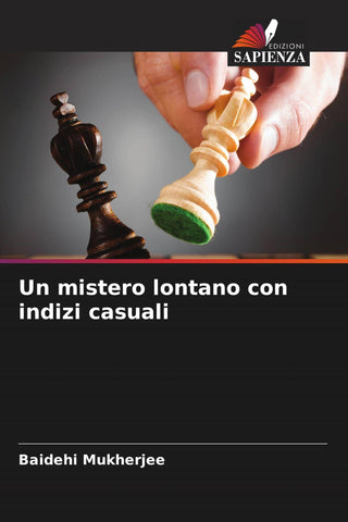 Un mistero lontano con indizi casuali