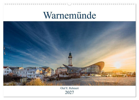 Warnemünde by Olaf Rehmert (Wandkalender 2027 DIN A2 quer), CALVENDO Monatskalender