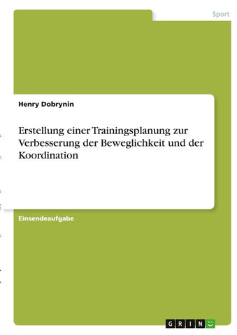Erstellung einer Trainingsplanung zur Verbesserung der Beweglichkeit und der Koordination