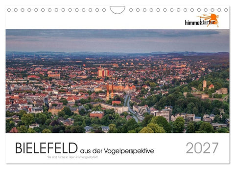 BIELEFELD aus der Vogelperspektive (Wandkalender 2027 DIN A4 quer), CALVENDO Monatskalender