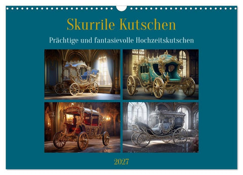Skurrile Kutschen (Wandkalender 2027 DIN A3 quer), CALVENDO Monatskalender