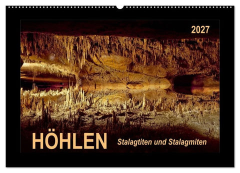 Höhlen, Stalaktiten und Stalagmiten (Wandkalender 2027 DIN A2 quer), CALVENDO Monatskalender