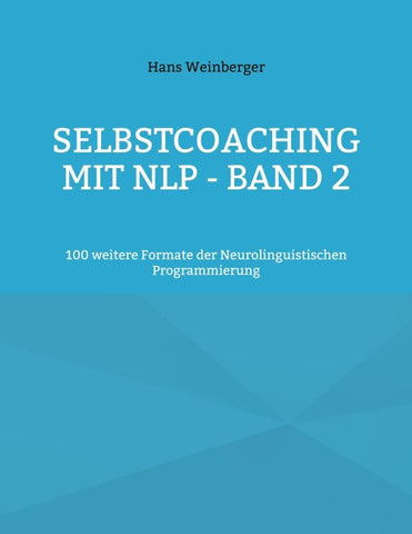 Selbstcoaching mit NLP - Band 2