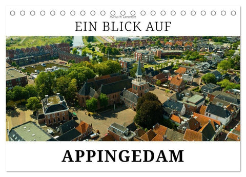 Ein Blick auf Appingedam (Tischkalender 2027 DIN A5 quer), CALVENDO Monatskalender