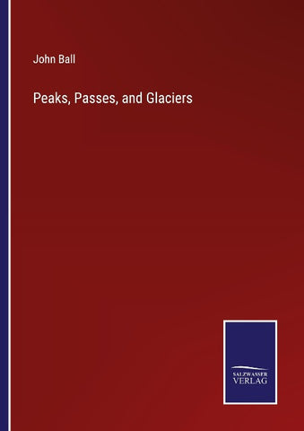 Peaks, Passes, and Glaciers