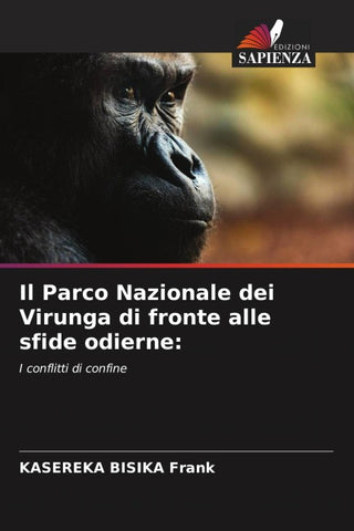 Il Parco Nazionale dei Virunga di fronte alle sfide odierne: