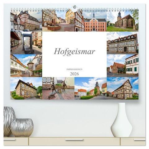 Hofgeismar Impressionen (hochwertiger Premium Wandkalender 2026 DIN A2 quer), Kunstdruck in Hochglanz