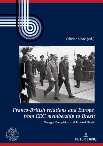 Franco-British relations and Europe, from EEC membership to Brexit