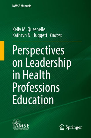 Perspectives on Leadership in Health Professions Education