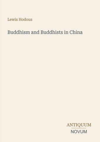 Buddhism and Buddhists in China
