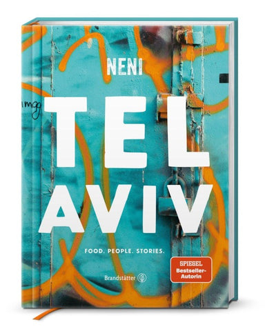 Tel Aviv by Neni. Food. People. Stories.