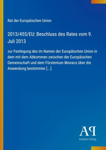 2013/455/EU: Beschluss des Rates vom 9. Juli 2013