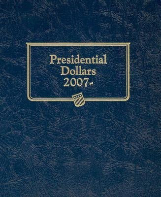 Whitman Classic(r) Coin Album - Presidential Dollars: Starting 2007 (Single Mint)