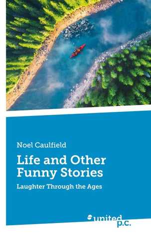 Life and Other Funny Stories