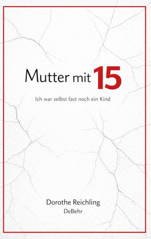 Mutter mit 15 - Ich war selbst fast noch ein Kind